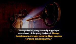 Hanya Keselarasan Getaran-Nya-lah Kunci Terbuka